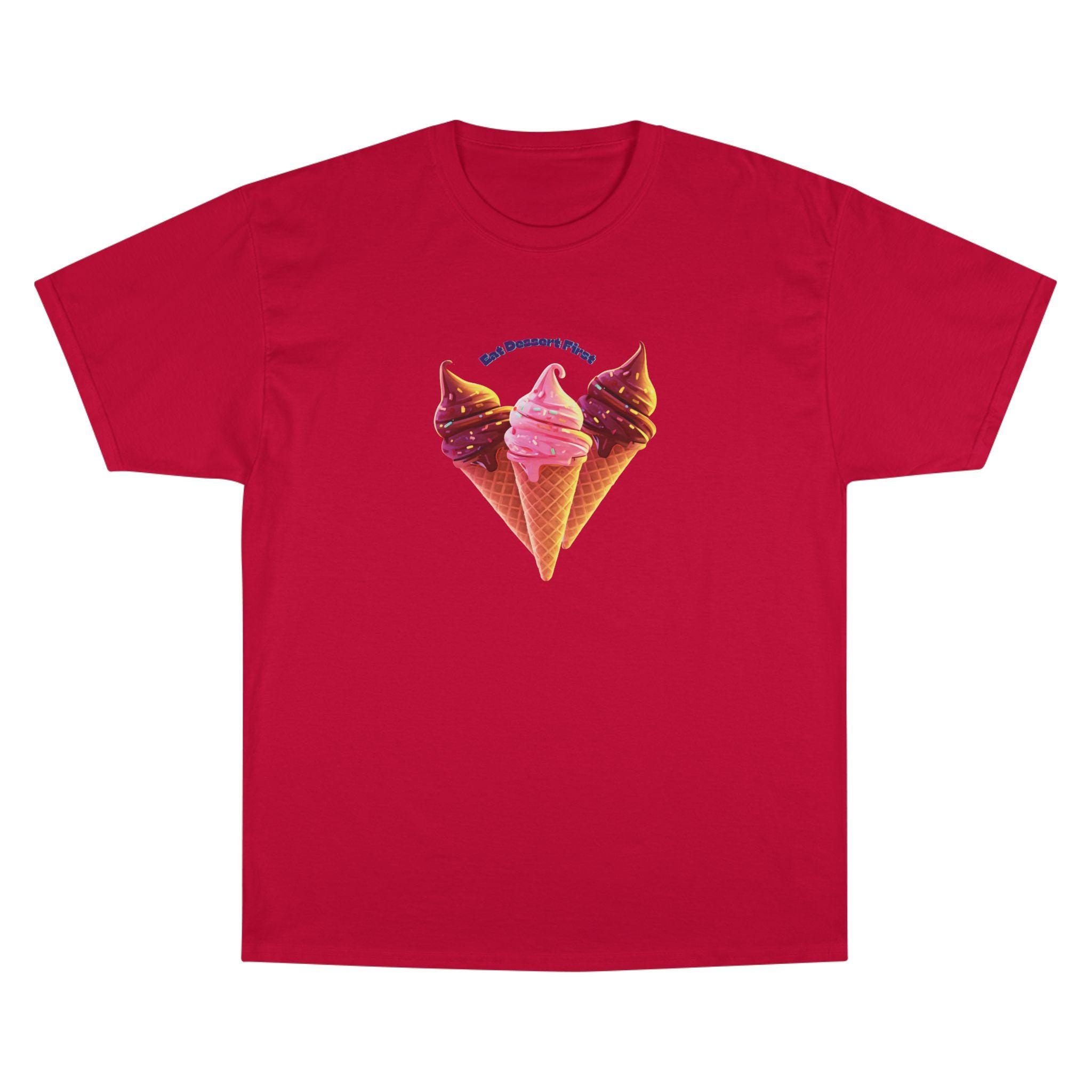 ROSS EATS- Eat Dessert First t-shirt