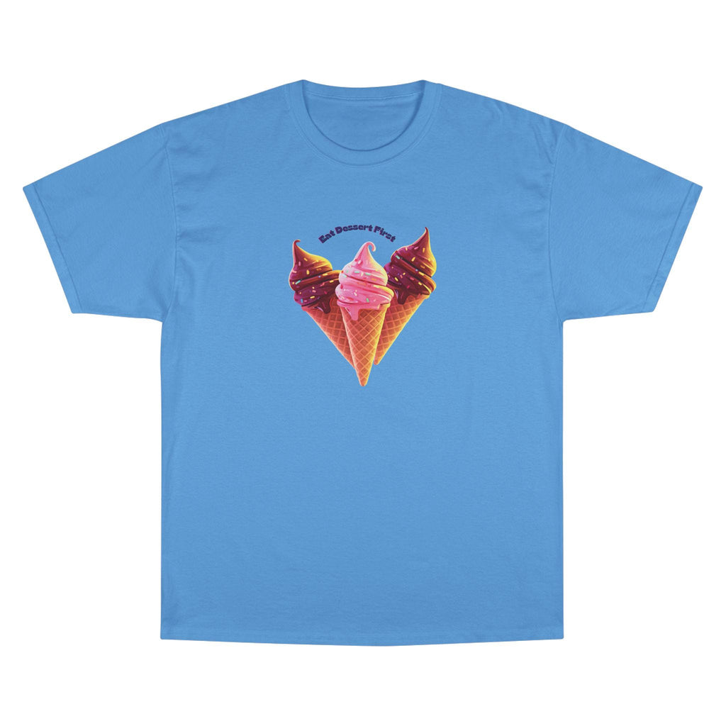 ROSS EATS- Eat Dessert First t-shirt