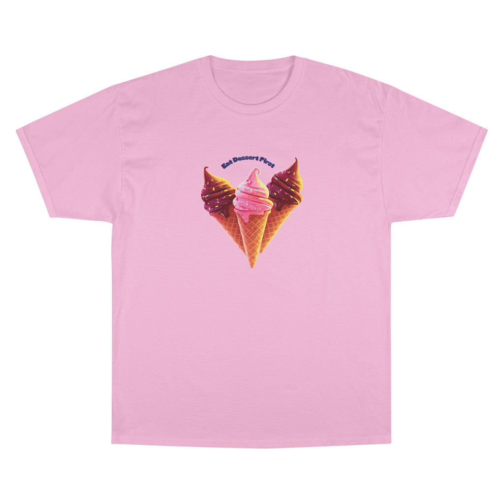 ROSS EATS- Eat Dessert First t-shirt